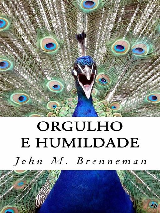 Title details for Orgulho E Humildade by John M. Brenneman - Available